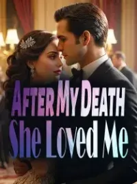 After My Death, She Loved Me Novel Cover