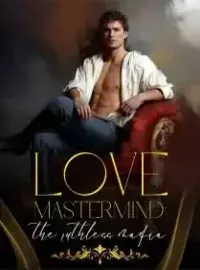 Love Mastermind: The Ruthless Mafia Novel Cover