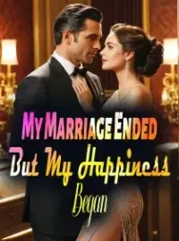 My Marriage Ended, But My Happiness Began Novel Cover