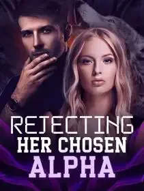 Rejecting Her Chosen Alpha