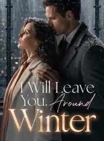 I Will Leave You, Around Winter Novel Cover