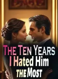 The Ten Years I Hated Him the Most Novel Cover
