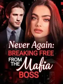 Never Again- Breaking Free From Mafia Boss Novel Cover