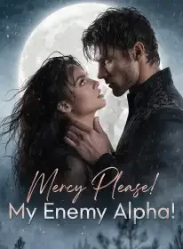 Mercy Please! My Enemy Alpha! Novel Cover