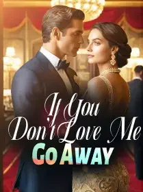 If You Don't Love Me, Go Away! Novel Cover