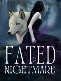 Fated To My Nightmare