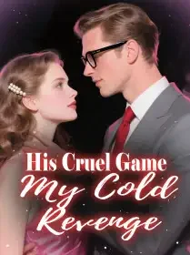 His Cruel Game, My Cold Revenge Novel Cover