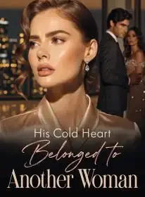 His Cold Heart Belonged to Another Woman Novel Cover