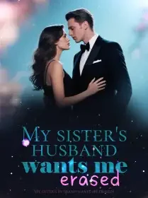 My sister's husband wants me erased! Novel Cover