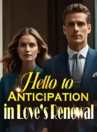 Hello to Anticipation in Love’s Renewal Novel Cover