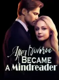 After Divorce, I Became a Mindreader Novel Cover