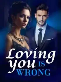 Loving You is Wrong