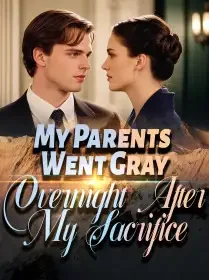 My Parents Went Gray Overnight After My Sacrifice
