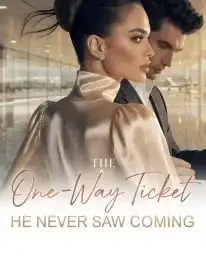The One-Way Ticket He Never Saw Coming Novel Cover
