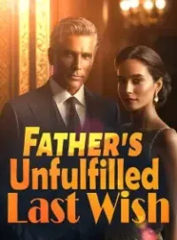 Father's Unfulfilled Last Wish Novel Cover