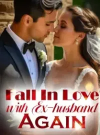 Fall In Love with Ex-husband Again Novel Cover
