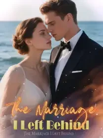 The Marriage I Left Behind Novel Cover