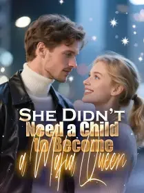 She Didn’t Need a Child to Become a Mafia Queen Novel Cover