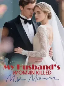 My Husband’s Woman Killed My Mom Novel Cover