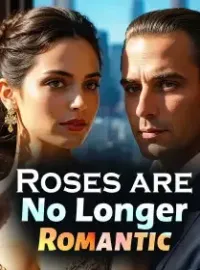 Roses are No Longer Romantic Novel Cover
