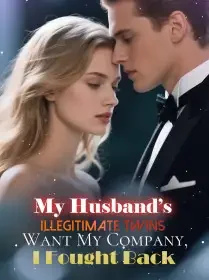 My Husband’s Illegitimate Twins Want My Company, I Fought Back Novel Cover