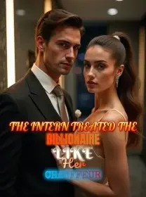 The Intern Treated the Billionaire Like Her Chauffeur Novel Cover