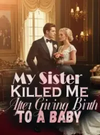 My Sister Killed Me After Giving Birth to a Baby Novel Cover
