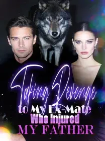 Taking Revenge to My Ex-Mate Who Injured My Father Novel Cover