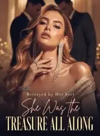 Betrayed by Her Sect, She Was the Treasure All Along Novel Cover