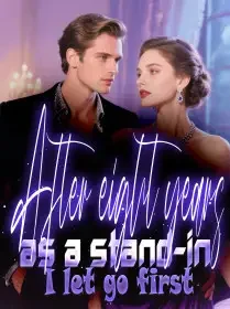 After eight years as a stand-in, I let go first Novel Cover
