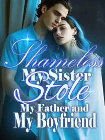 Shameless, My Sister Stole My Father and My Boyfriend Novel Cover