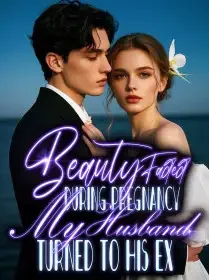 Beauty Faded During Pregnancy, My Husband Turned to His Ex Novel Cover