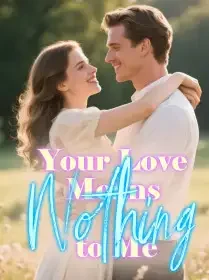 Your Love Means Nothing to Me Novel Cover