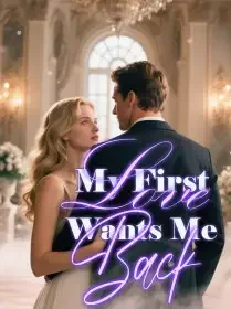 My First Love Wants Me Back Novel Cover