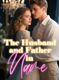 The Husband and Father in Name Novel Cover