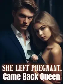 She Left Pregnant, Came Back Queen