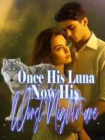Once His Luna, Now His Worst Nightmare Novel Cover