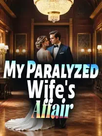 My Paralyzed Wife's Affair Novel Cover