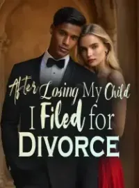 After Losing My Child, I Filed for Divorce Novel Cover