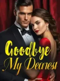 Goodbye, My Dearest Novel Cover