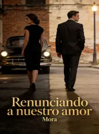 Portada de la novela Renunciando a nuestro amor
