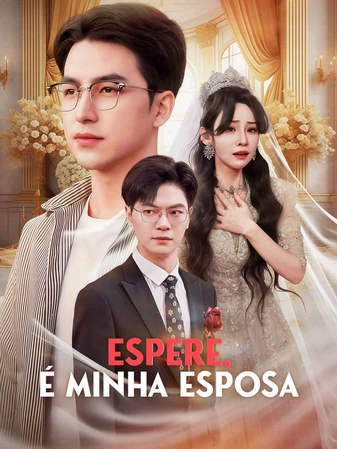Espere, É Minha EsposaMini Séries