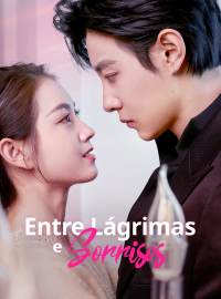 Entre Lágrimas e SorrisosDramas Curtos
