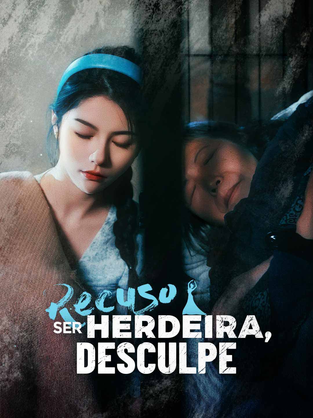 Recuso Ser Herdeira, DesculpeMini Séries