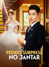 Pedido Surpresa no JantarDramas Curtos