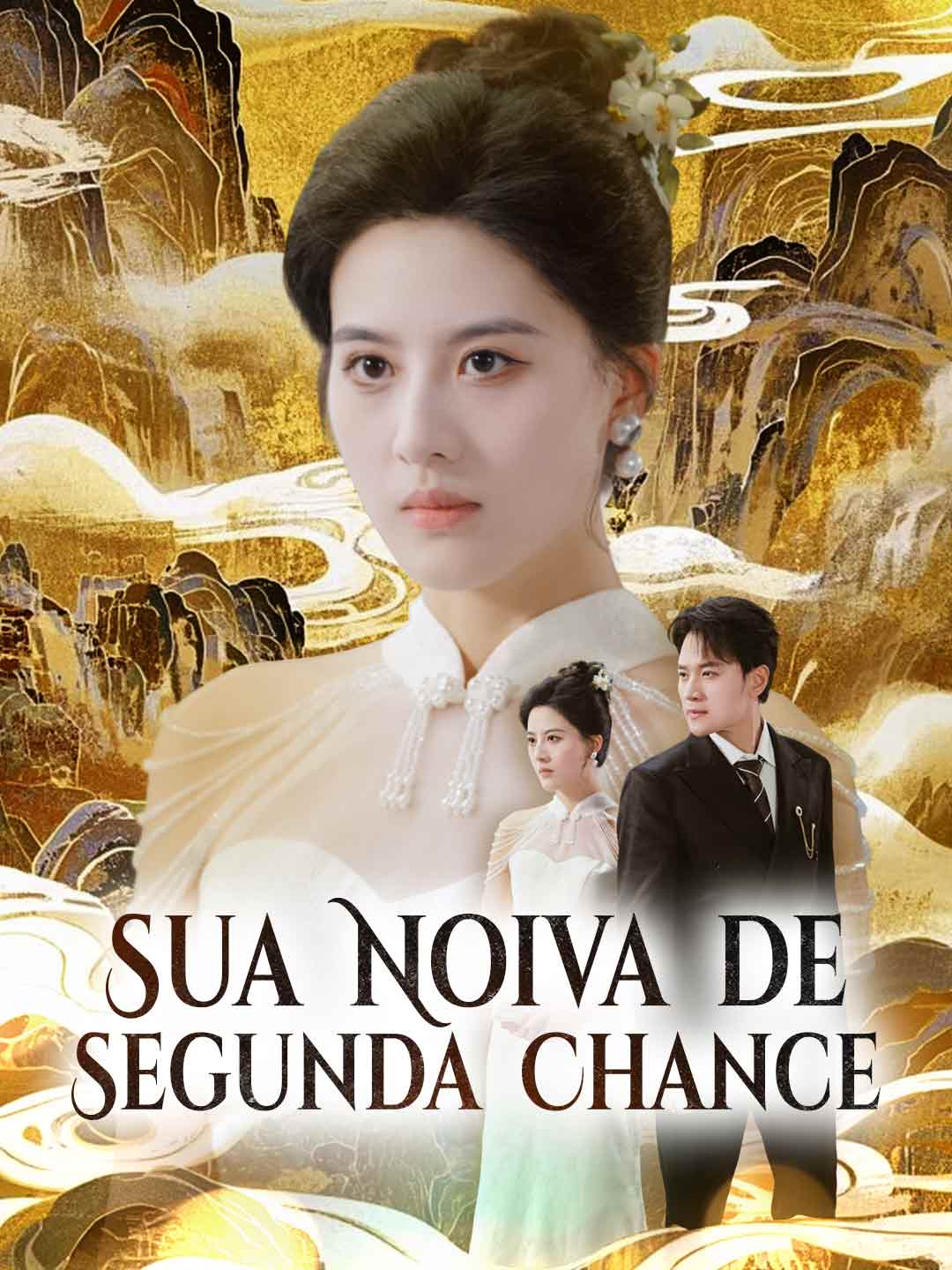 Sua Noiva de Segunda ChanceMini Séries