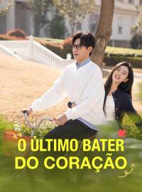 O Último Bater do CoraçãoDramas Curtos