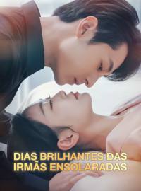 Dias Brilhantes das Irmãs EnsolaradasDramas Curtos