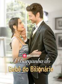[dublado] A Barganha do Bebê do BilionárioDramas Curtos