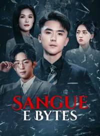 Sangue e BytesDramas Curtos